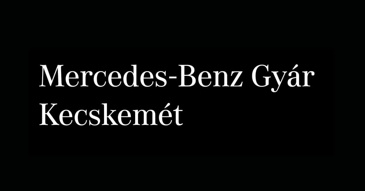 Mercedes-Benz Gyár Kecskemét